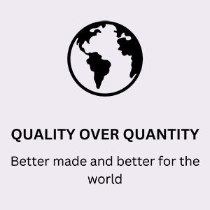 Quality Over Quantity Made For A Better World - Vurchoo Ethical Jewellery